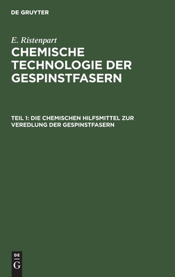 chemischen Hilfsmittel zur Veredlung der Gespinstfasern