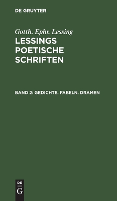Gedichte. Fabeln. Dramen