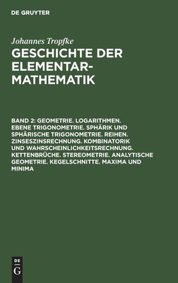 Geometrie. Logarithmen. Ebene Trigonometrie. Sphärik und sphärische Trigonometrie. Reihen. Zinseszinsrechnung. Kombinatorik und Wahrscheinlichkeitsrechnung. Kettenbrüche. Stereometrie. Analytische Geometrie. Kegelschnitte. Maxima und Minima