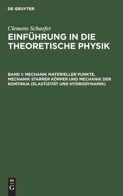 Mechanik materieller Punkte, Mechanik starrer Körper und Mechanik der Kontinua (Elastizität und Hydrodynamik)