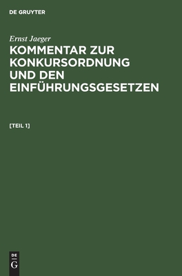 Kommentar zur Konkursordnung und den Einführungsgesetzen. [Band 1]
