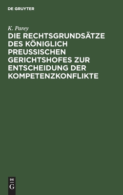 Rechtsgrundsätze des Königlich Preussischen Gerichtshofes zur Entscheidung der Kompetenzkonflikte