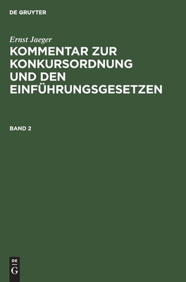 Kommentar zur Konkursordnung und den Einführungsgesetzen. Band 2