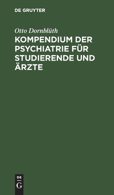 Kompendium Der Psychiatrie Für Studierende Und Ärzte