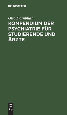 Kompendium Der Psychiatrie Für Studierende Und Ärzte