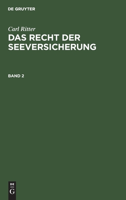 Recht der Seeversicherung. Band 2
