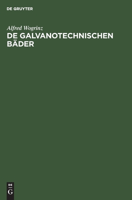 De Galvanotechnischen Bäder