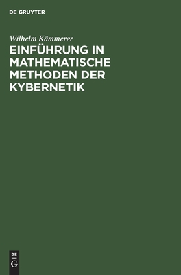 Einführung in Mathematische Methoden Der Kybernetik