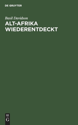 Alt-afrika Wiederentdeckt