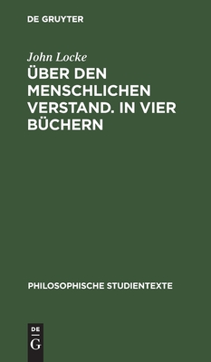 Über den Menschlichen Verstand. In vier Büchern