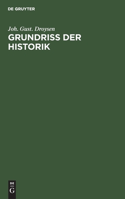 Grundriss Der Historik