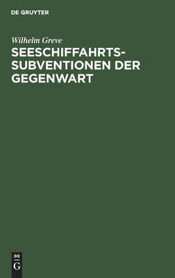 Seeschiffahrts-subventionen Der Gegenwart
