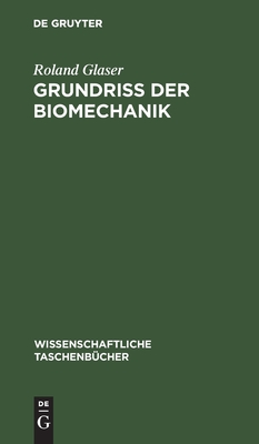 Grundriß Der Biomechanik