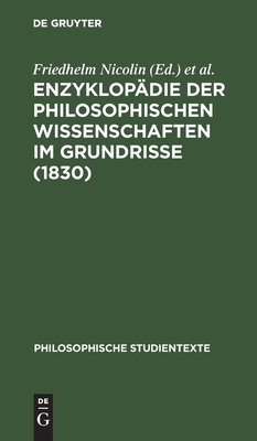 Enzyklopädie der philosophischen Wissenschaften im Grundrisse (1830)