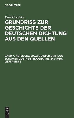 Carl Diesch und Paul Schlager Goethe-Bibliographie 1912–1950, Lieferung 3