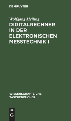 Digitalrechner in der elektronischen Meßtechnik I