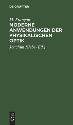 Moderne Anwendungen Der Physikalischen Optik