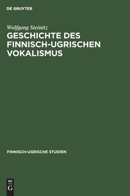 Geschichte Des Finnisch-ugrischen Vokalismus