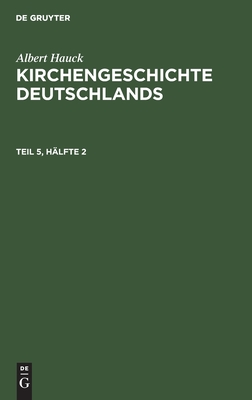 Kirchengeschichte Deutschlands. Teil 5, Hälfte 2