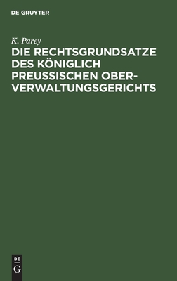 Rechtsgrundsatze des Königlich preußischen Ober-Verwaltungsgerichts