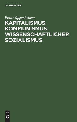 Kapitalismus. Kommunismus. Wissenschaftlicher Sozialismus