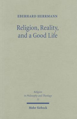 Religion, Reality, and a Good Life