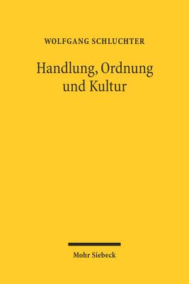 Handlung, Ordnung und Kultur