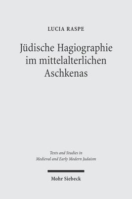 Judische Hagiographie im mittelalterlichen Aschkenas