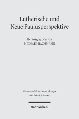 Lutherische und Neue Paulusperspektive