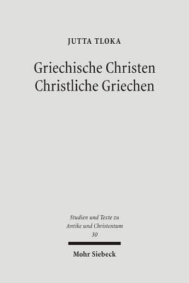 Griechische Christen - Christliche Griechen