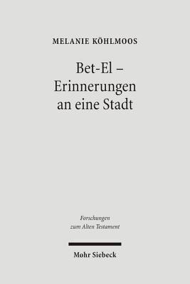 Bet-El - Erinnerungen an eine Stadt