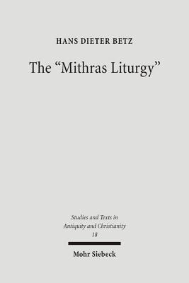 The "Mithras Liturgy"