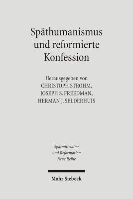 Spathumanismus und reformierte Konfession