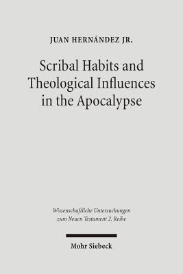 Scribal Habits and Theological Influences in the Apocalypse