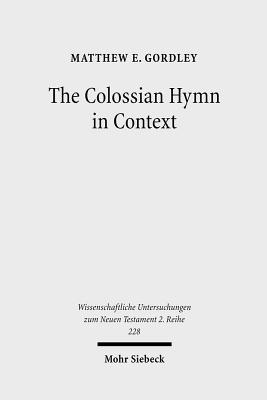 The Colossian Hymn in Context