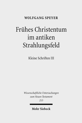 Fruhes Christentum im antiken Strahlungsfeld