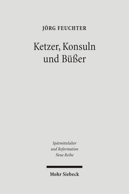 Ketzer, Konsuln und Busser