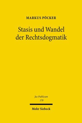 Stasis und Wandel der Rechtsdogmatik