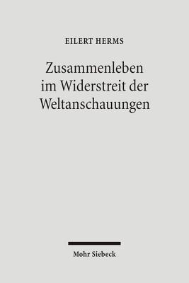 Zusammenleben im Widerstreit der Weltanschauungen