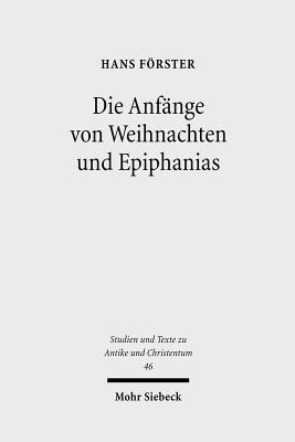 Die Anfange von Weihnachten und Epiphanias