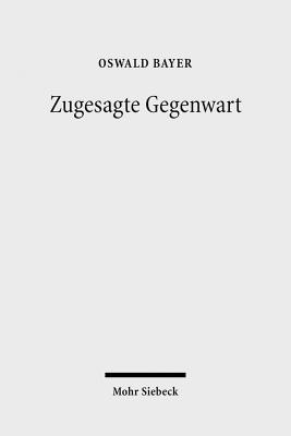 Zugesagte Gegenwart