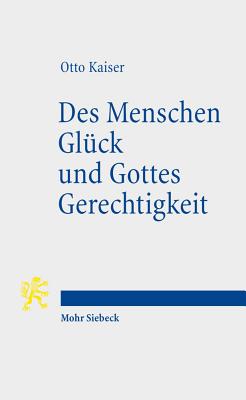 Des Menschen Gluck und Gottes Gerechtigkeit