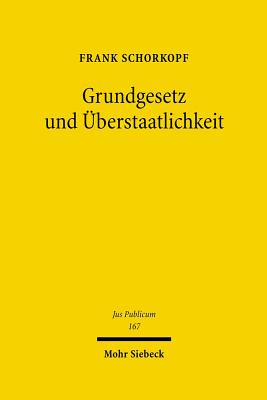 Grundgesetz und UEberstaatlichkeit