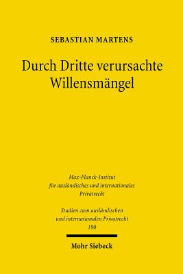 Durch Dritte verursachte Willensmangel