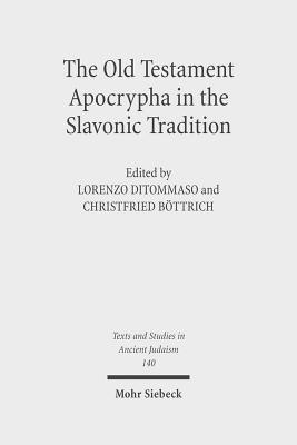 The Old Testament Apocrypha in the Slavonic Tradition