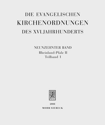 Die evangelischen Kirchenordnungen des XVI. Jahrhunderts