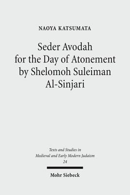 Seder Avodah for the Day of Atonement by Shelomoh Suleiman Al-Sinjari