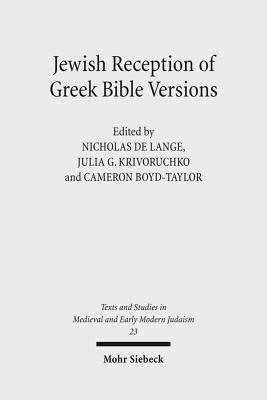 Jewish Reception of Greek Bible Versions