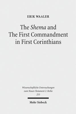 The Shema and The First Commandment in First Corinthians