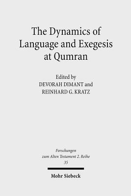 The Dynamics of Language and Exegesis at Qumran